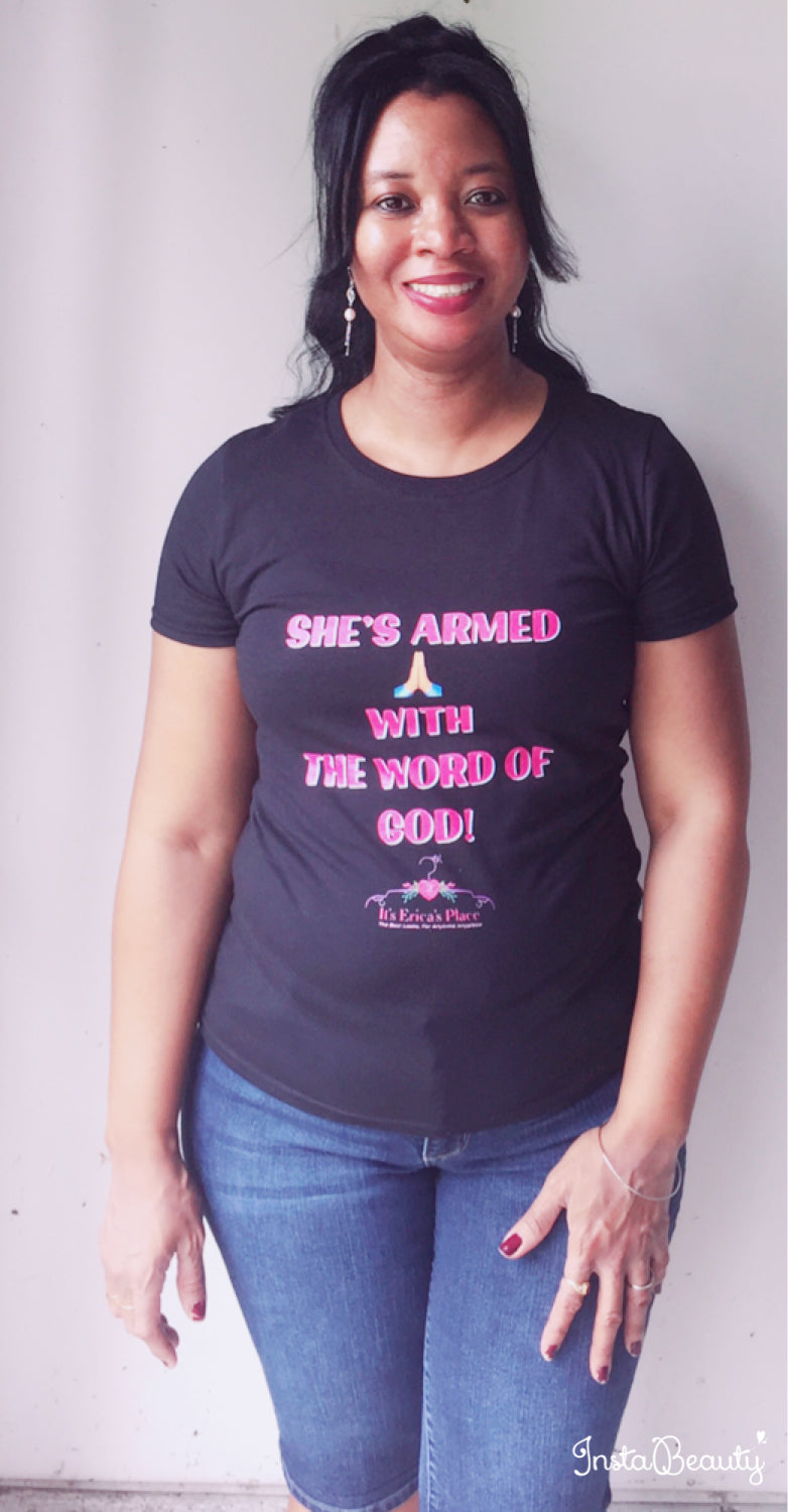 She’s Armed With The Word of God T-Shirts.