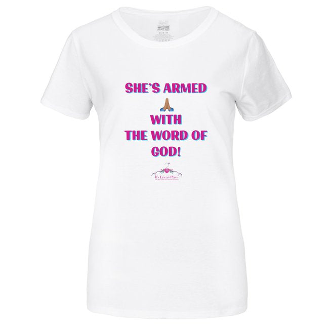 She’s Armed With The Word of God T-Shirts.